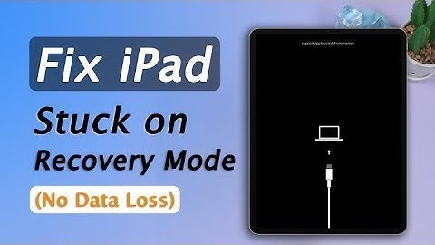 Fix iPad Stuck in Recovery Mode[No Data Loss][3 Practicable Solutions]
