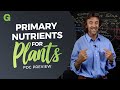 Primary Nutrients for Plants [PDC Preview]