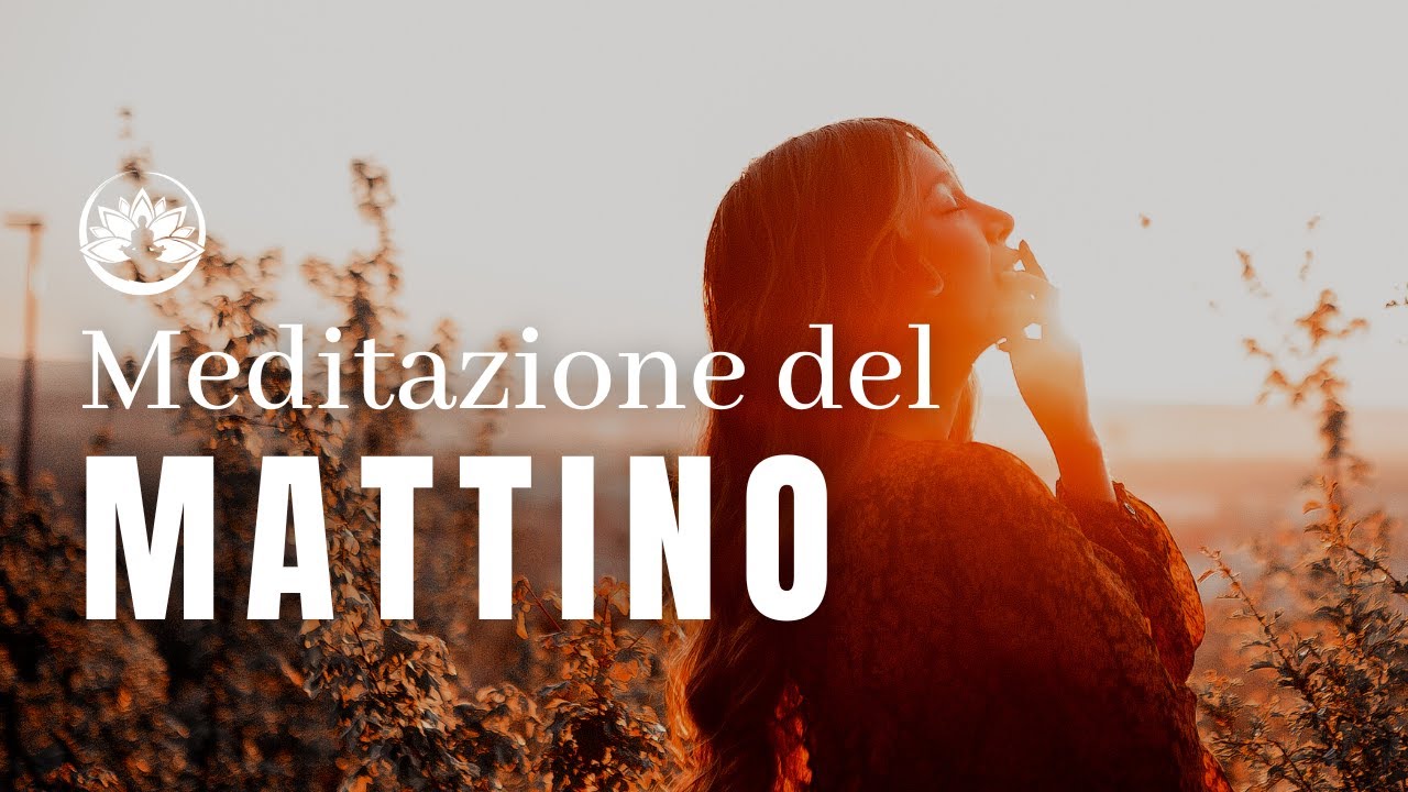 Meditazione del Mattino 🌄 15 Minuti per svegliarti con consapevolezza