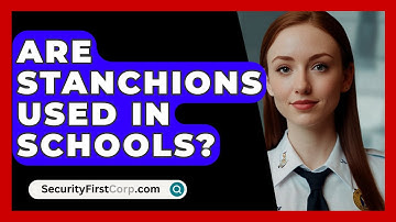Are Stanchions Used In Schools? - SecurityFirstCorp.com