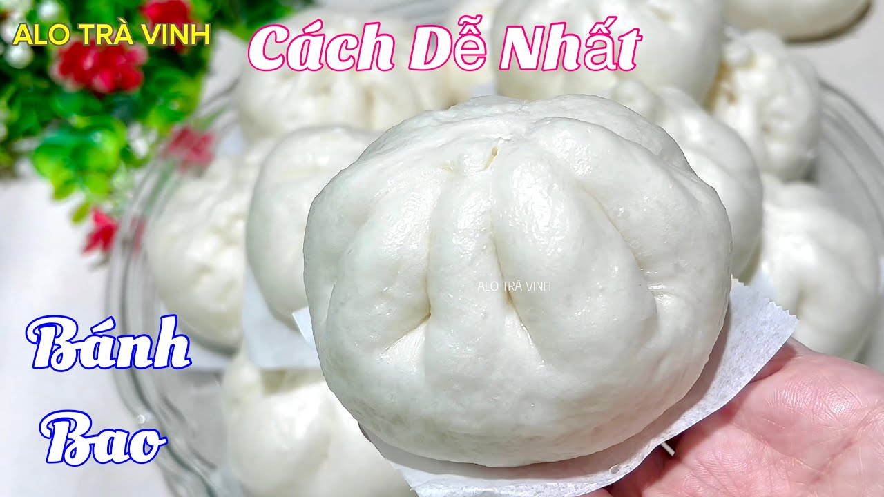 BÁNH BAO- Tất Cả Bí Quyết Để Có Cái Bánh Bánh Trắng Mềm Bông Xốp- Steamed pork buns