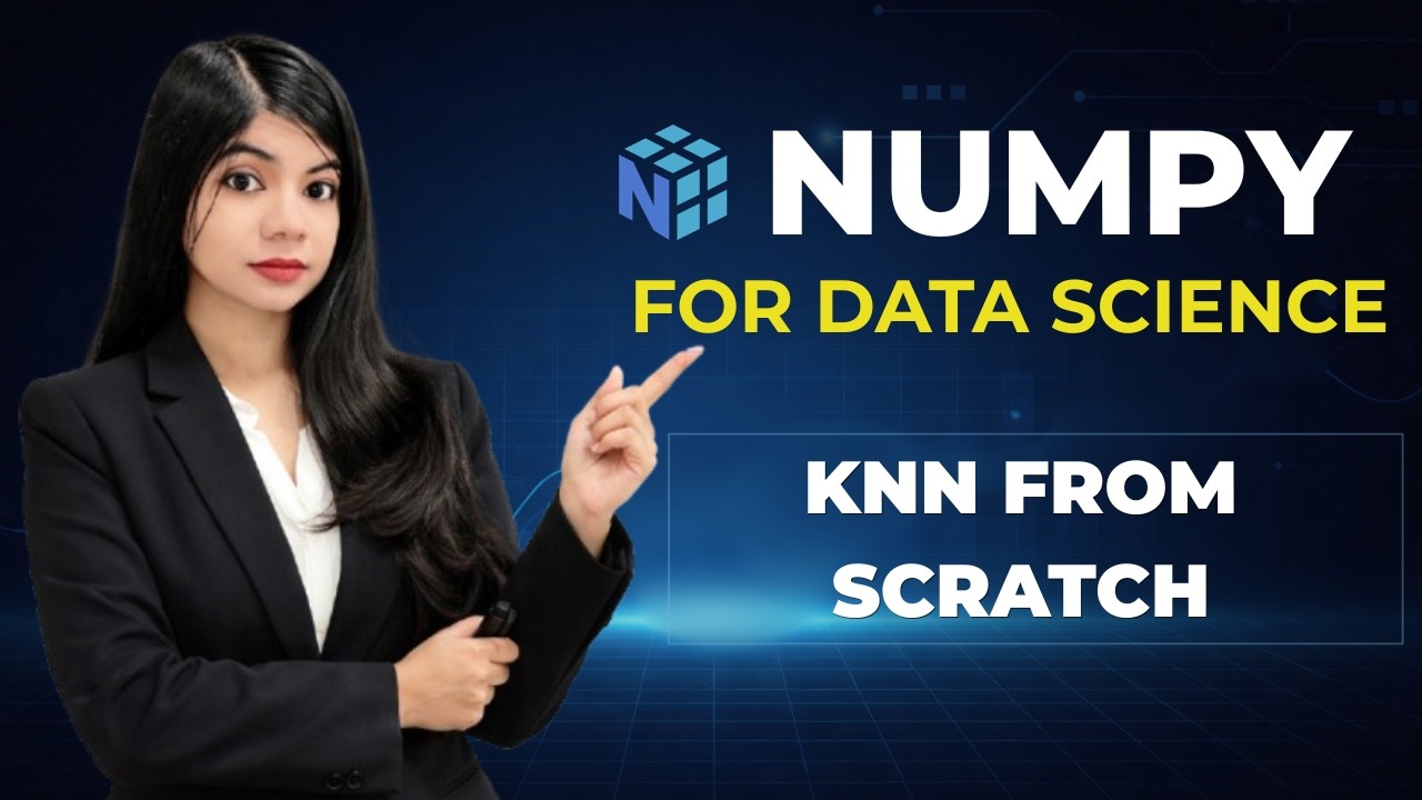 KNN Algorithm in Machine Learning: Build It from Scratch (NumPy Only ...