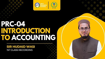 1st Class of PRC-4 Introduction to Accounting By Sir Hudaid Wasi (November-25 Batch-2)