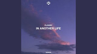 In Another Life - Flovry