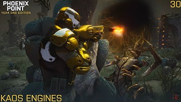 Phoenix Point - Kaos Engines - Part 30