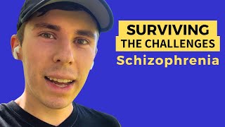 Surviving the Challenges of Schizophrenia