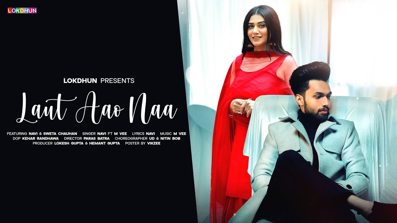 Laut Aao Naa Official Video  NAVI  Latest Punjabi Song 2024  New Punjabi Song 2024
