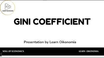 GINI COEFFICIENT  | DEVELOPMENT ECONOMICS | LEARN OIKONOMIA