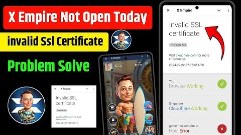 X Empire Invalid SSL Certificate Problem Solve | x empire not open | X Empire Error Code 526