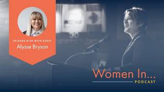 Women In... Episode 139 - Alysse Bryson - When Sobriety Becomes a Lifestyle, Not a Secret