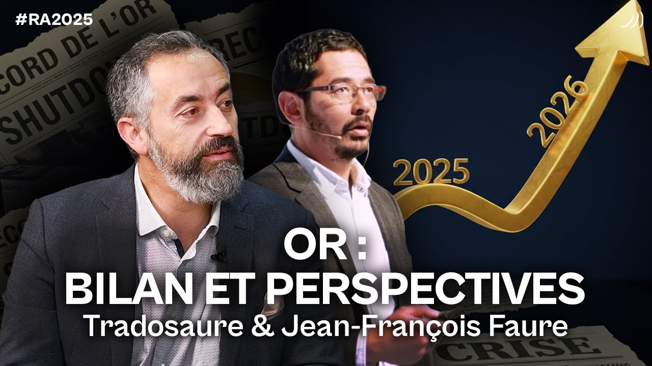 Cours de l'or : bilan 2025 & stratégies 2026 par Tradosaure & Jean-François Faure