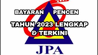 Tarikh bayaran pencen penjawat awam tahun 2023 Terkini