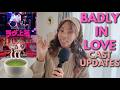 BADLY IN LOVE CAST UPDATES & SERIES TEA: WHERE ARE THEY NOW?