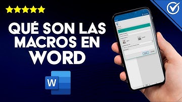 ¿Qué son las Macros en Word y Para qué Sirven? ¿Qué Tipos hay? Cómo Crearlas y Ejecutarlas