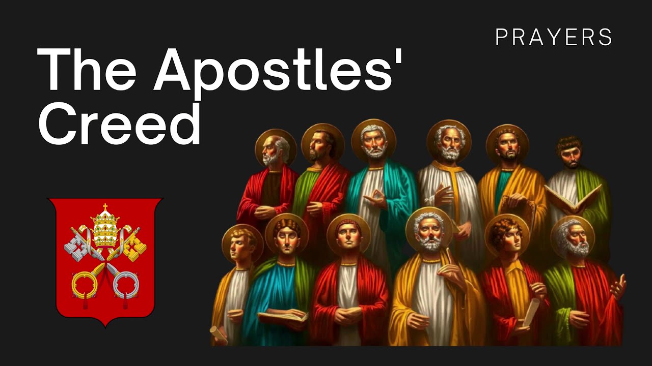 The Apostles Creed Prayer and History - YouTube.