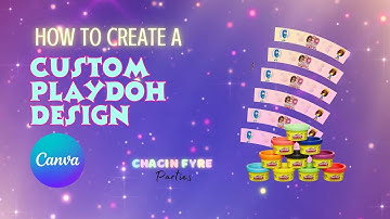 How To Create A Custom Playdoh Design in Canva | Playdoh Template| Custom Party Favors with Canva