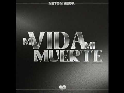 Mi Vida Mi Muerte - Neton Vega
