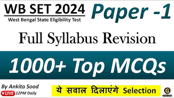 Full Syllabus Mock Test for WBSET 2024 Paper 1 | Most Expected MCQs Preparation