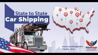 Why Amerifreight Auto Transport Is A Top Choice For State To State Car Shipping