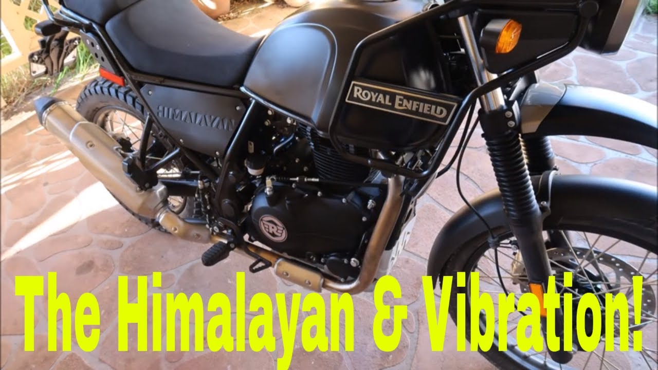 2019 ROYAL ENFIELD HIMALAYAN -ENFIELD VIBRATION?