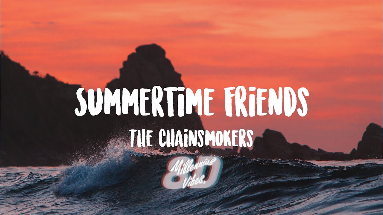 Summertime Friends - Album by The Chainsmokers