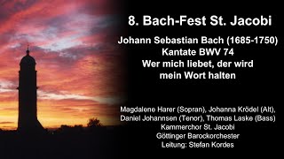 Johann Sebastian Bach: Kantate 'Wer mich liebet, der wird mein Wort halten', BWV 74