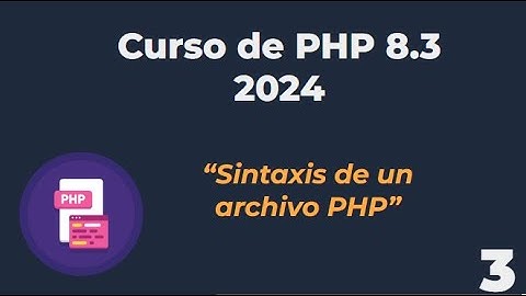 03. Sintaxis de un archivo PHP