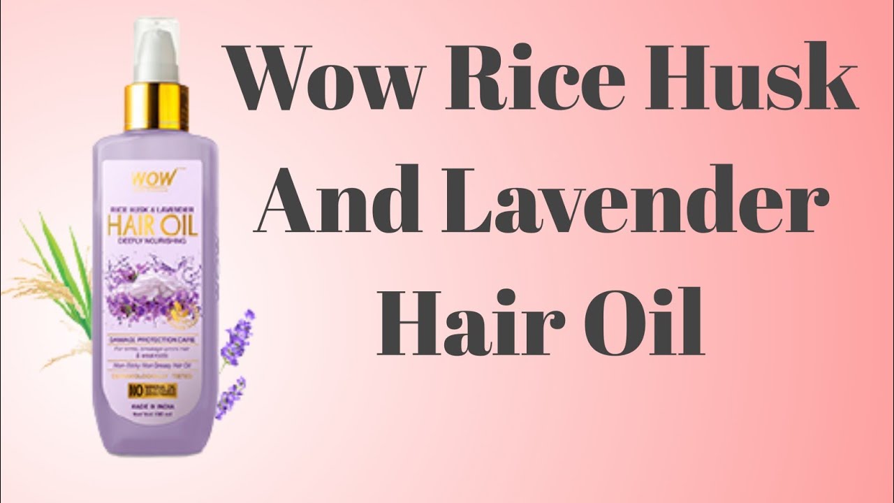 WOW Rice Husk And Lavender Hair Oil | WOW Lavender Hair Oil | WOW Skin Science Hair Oil | Hair Care