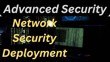 Mastering Network Security  A Comprehensive Guide to Deployment