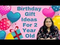 Top 23 Birthday Gift Ideas For 2 Year Old || 2 Year Old Birthday Gift Ideas (2021)