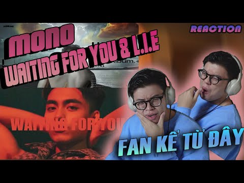 Video MONO - Waiting For You & L.I.E (Album 22) | KỂ TỪ ĐÂY... - youtube