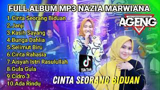 FULL ALBUM MP3 NAZIA MARWIANA TERBARU 2022 - Cinta Seorang Biduan,Cidro 3 Official Live Ageng Music