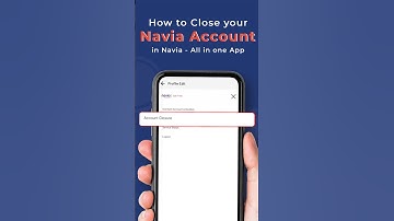 How to Close Your Navia Account?