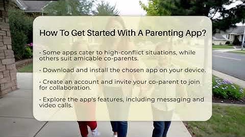 How To Get Started With A Parenting App? - Get Divorce Answers