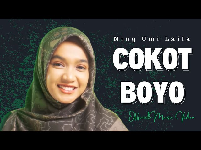 COKOT BOYO - NING UMI LAILA (Official Music Video) class=