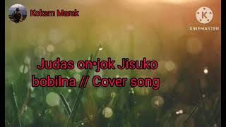 Jisuko bobilrangni jako on•ani // Cover song by Kokam Marak duet 🙏🙏