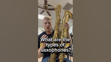 What are the types of saxophones?