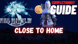 Close to Home Final Fantasy XIV Online completionist guide
