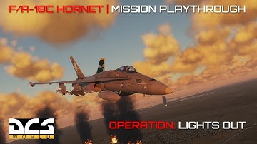 DCS World | F/A-18C Hornet | Operation: Lights Out