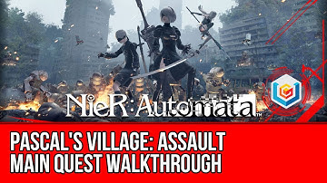 Nier: Automata Assault Main Quest Walkthrough - Pascal