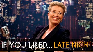 FIVE Films to Watch If You Liked... Late Night