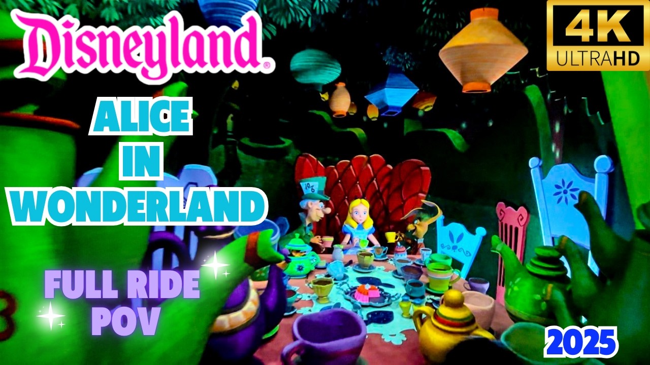 Alice in Wonderland Full Ride Disneyland Resort 2025 [4K POV