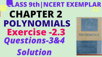 NCERT Exemplar Ex 2.3 Q 3&4 Solution Ch 2 Class 9 Maths|Polynomials Class 9 Maths Exemplar Solution|