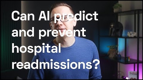 Can AI Prevent Hospital Readmissions? - The Medical Futurist
