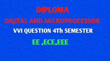 Digital and Microprocessor VVI Question 4th Sem Diploma l EE l ECE l EEE l
