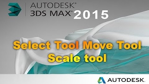 3ds Max 2015 Select Tool Move Tool Scale Tool Hindi