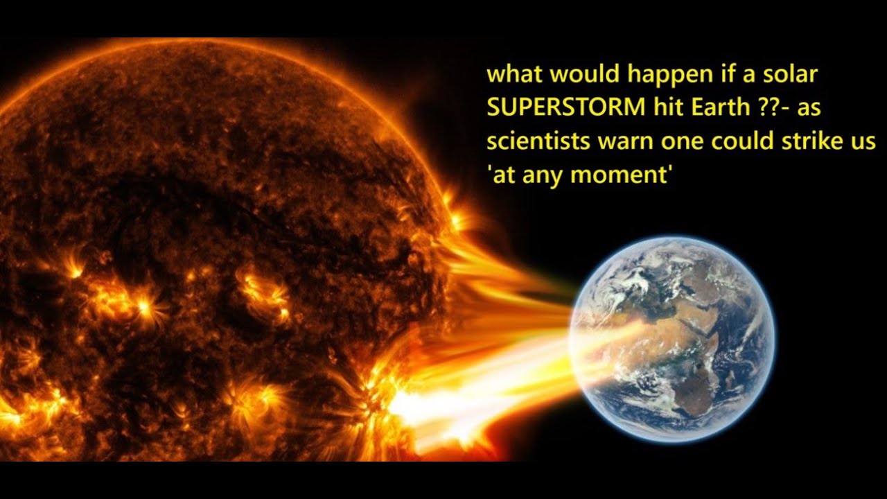 What If a Solar Superstorm Strikes Earth Minute by Minute Breakdown!