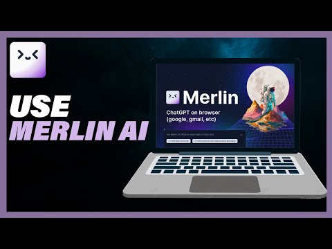 How To Use Merlin Ai - Full Guide