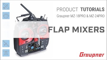 Setting up flaps using only mixers on the Graupner mz-18PRO and mz-24PRO HoTT Radio