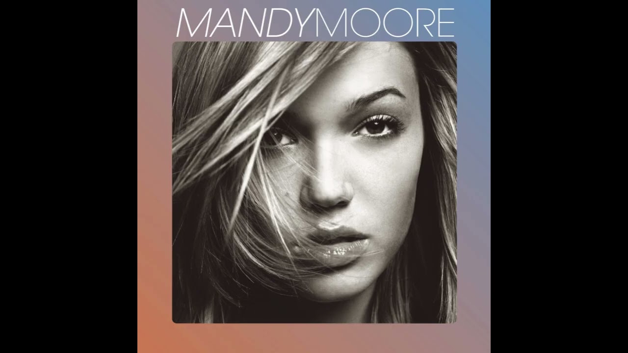 Mandy Moore - Crush (HQ)